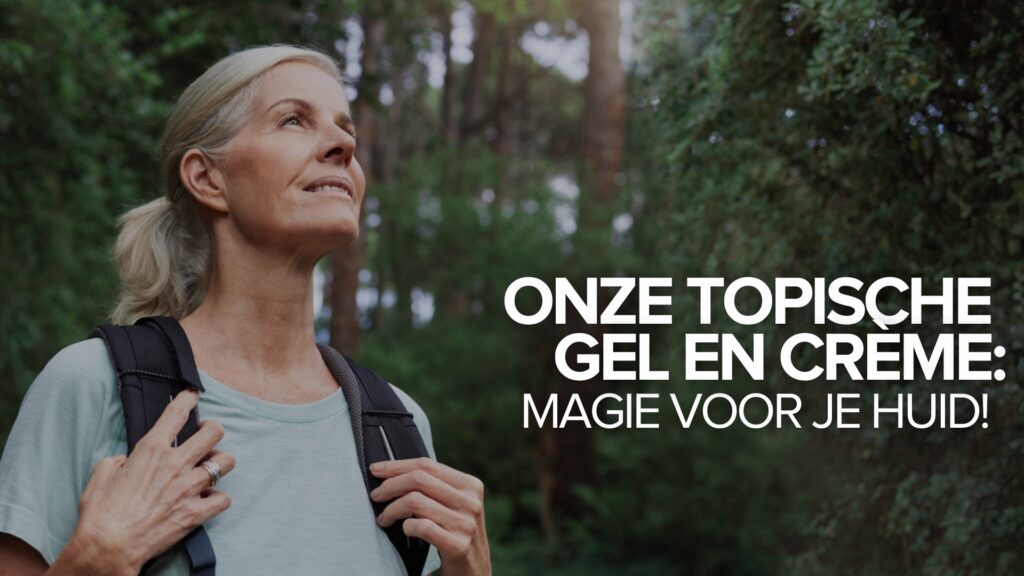 Onze Topische Gel en Crème: Magie voor je huid! Onze Topische Gel en Crème: Magie voor je huid!