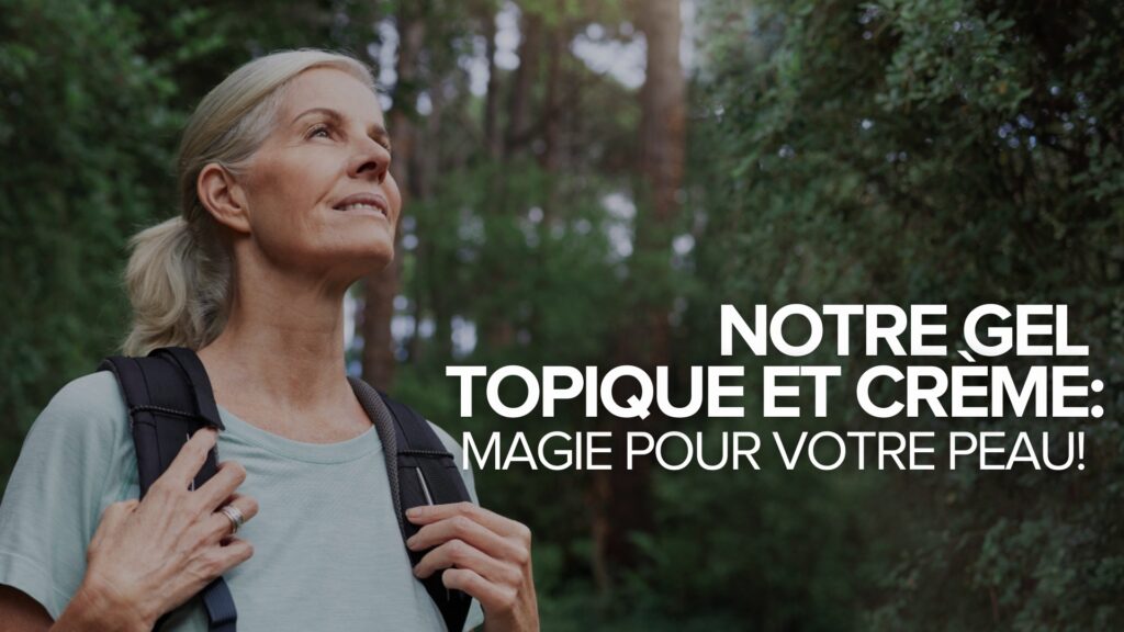 Notre gel et notre crème topiques : La magie pour votre peau ! Notre gel et notre crème topiques : La magie pour votre peau !