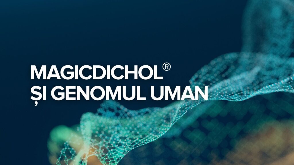MagicDichol® și genomul uman MagicDichol® și genomul uman