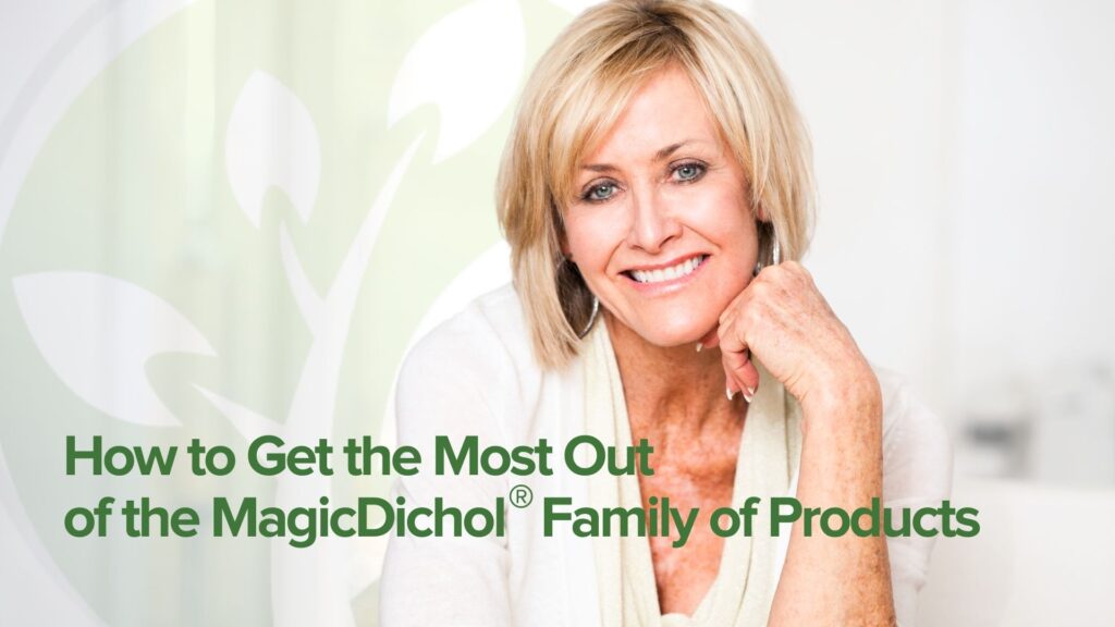 Wie Sie das Beste aus der MagicDichol®-Produktfamilie herausholen