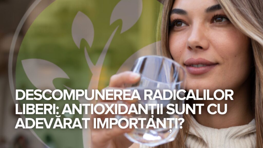 Descompunerea radicalilor liberi: Antioxidanții sunt cu adevărat importanți? Descompunerea radicalilor liberi: Antioxidanții sunt cu adevărat importanți?