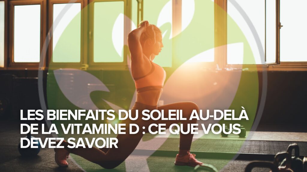 Les bienfaits du soleil au-delà de la vitamine D : ce que vous devez savoir Les bienfaits du soleil au-delà de la vitamine D : ce que vous devez savoir