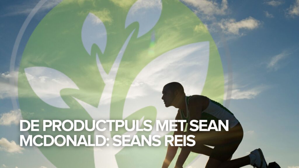 De Productpuls met Sean McDonald: Seans reis De Productpuls met Sean McDonald: Seans reis