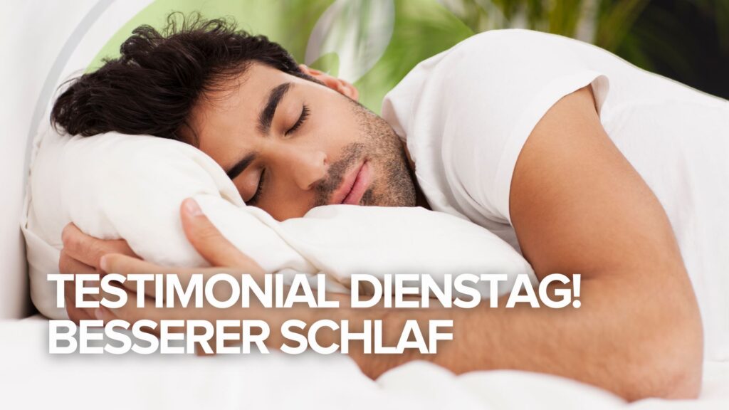 Testimonial Dienstag! Besserer Schlaf