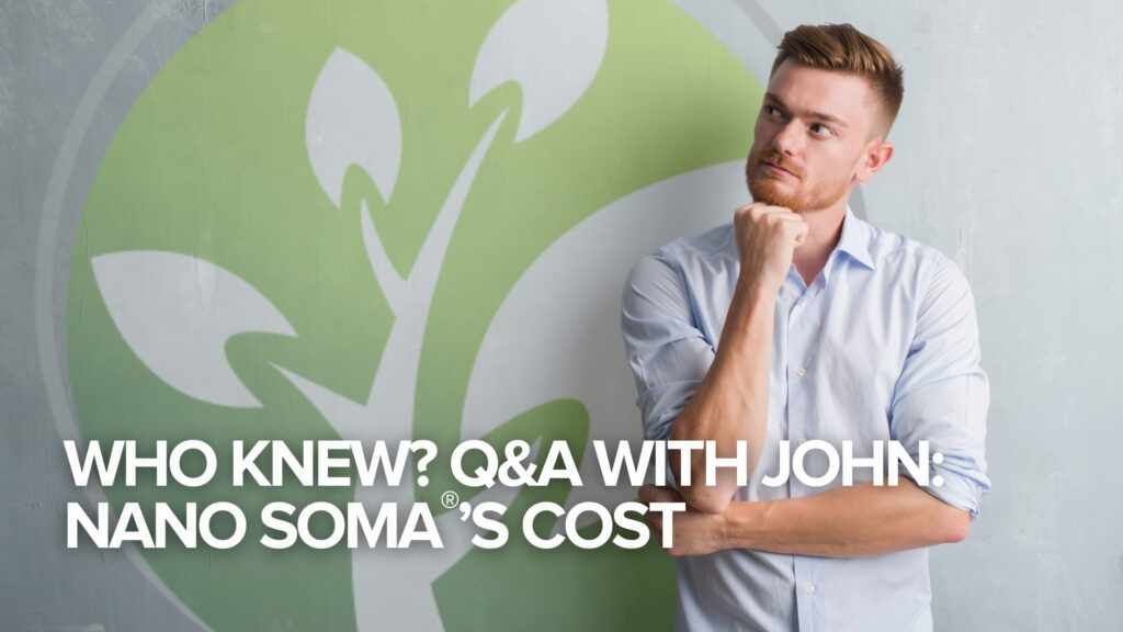 ¿Quién lo sabía? Preguntas y respuestas con John:Coste de NANO SOMA ¿Quién lo sabía? Preguntas y respuestas con John:Coste de NANO SOMA
