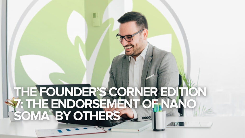 Colțul fondatorului Ediția 7: Susținerea NANO SOMA® de către alții