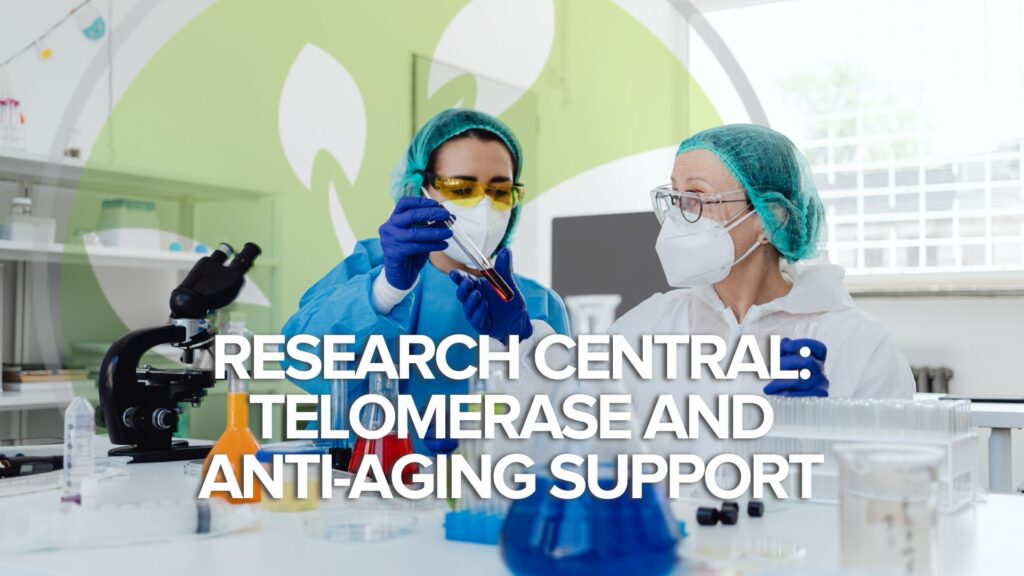 Centraal onderzoek: Telomerase en antiverouderingsondersteuning