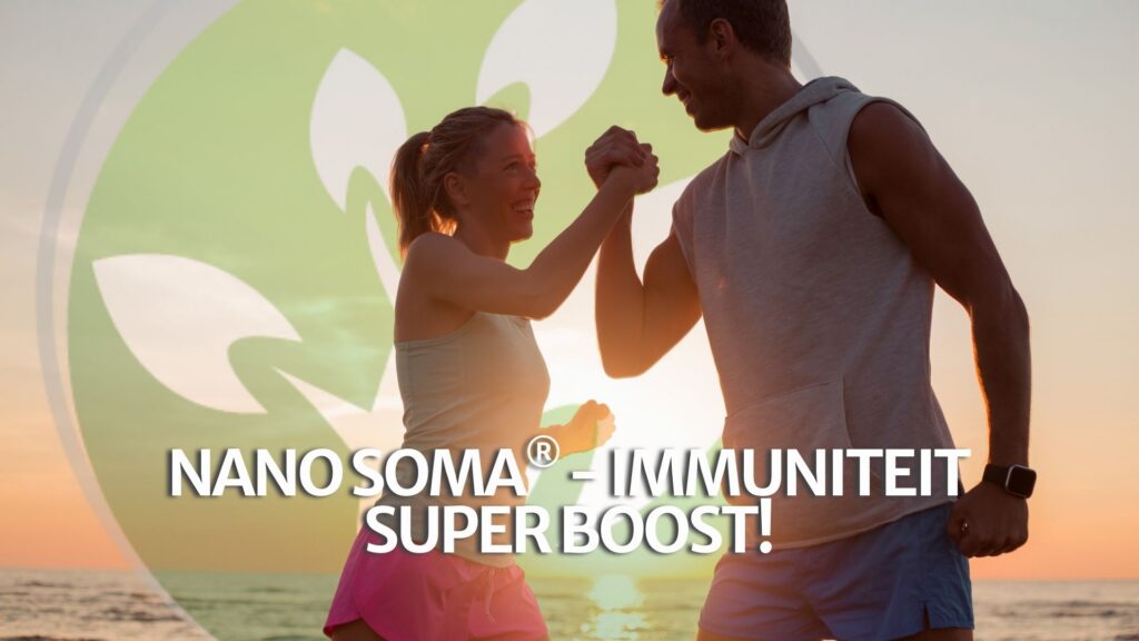 NANO SOMA® – Immuniteit Super Boost!
