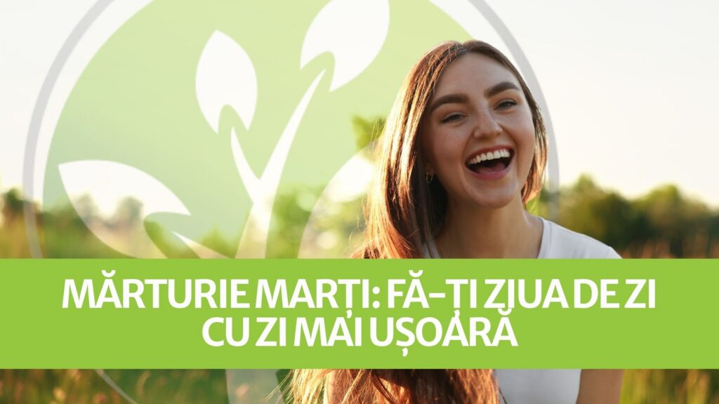 Mărturie marți: Fă-ți ziua de zi cu zi mai ușoară