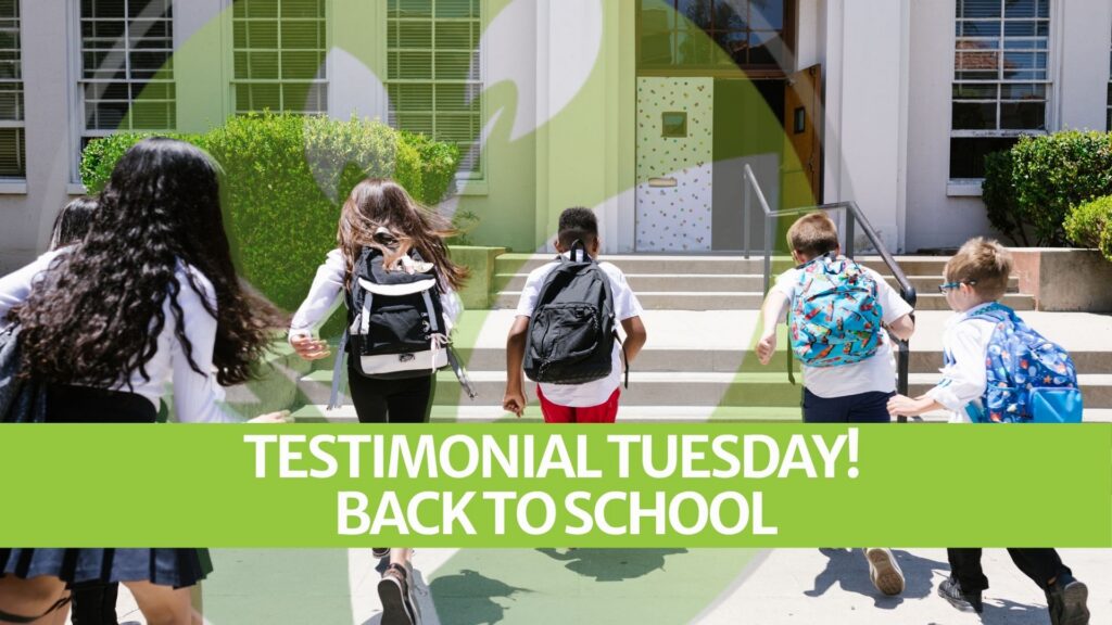 Testimonial Tuesday! Back to School